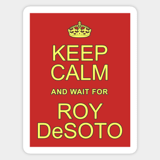 Roy DeSoto Sticker